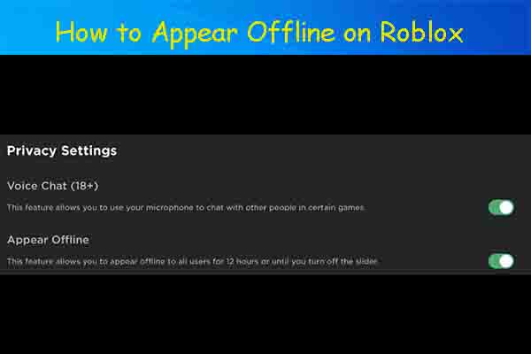 Roblox Status: How to Appear Offline on Roblox 2022 - MiniTool Partition  Wizard